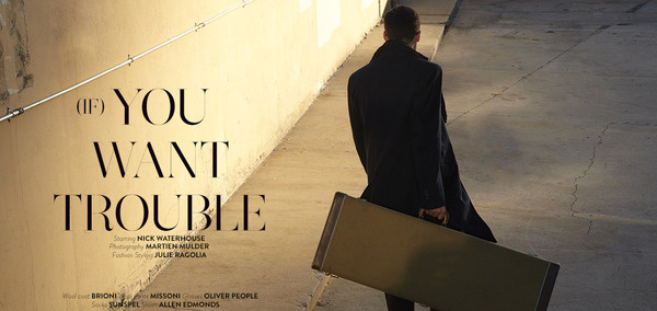 NICK WATERHOUSE Photographed by Martien Mulder Man Of The World Magazine