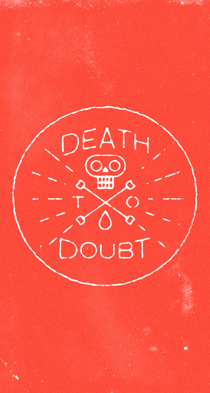 Richard Perez – Death to Doubt #inspiration #typography