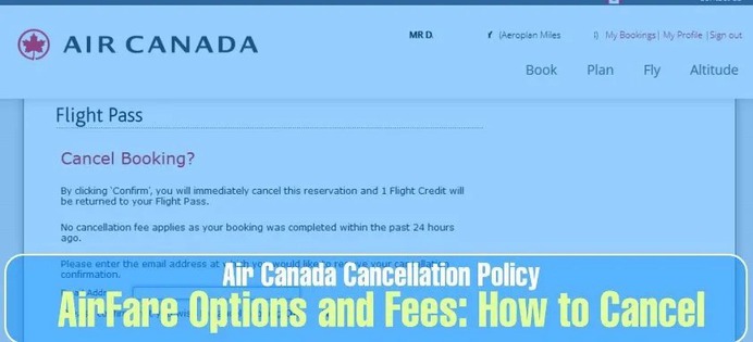 How to Cancel an Air Canada Flight Booking & Reservations – Aviationrepublic