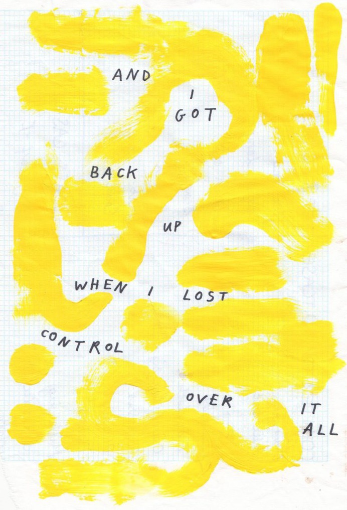 And i Got Back up When i Lost Control Over it all
