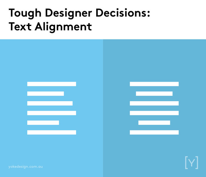 Tough designer decisions - Text alignment.