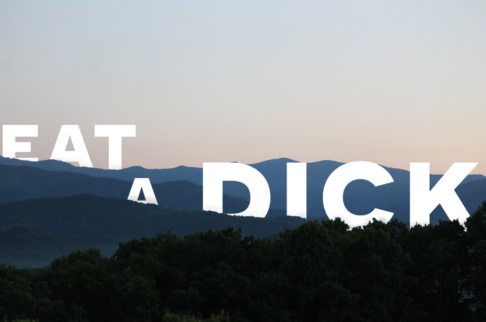 Eat A Dick