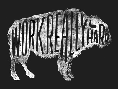 Work Really Hard #buffalo #lettering #hand #typography
