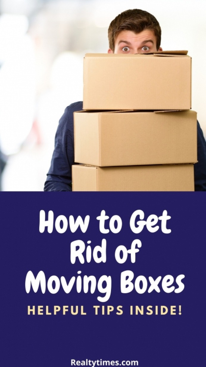 Tips to Getting Rid of Your Moving Boxes