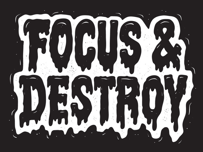 FOCUS & DESTROY.jpg (750×563)