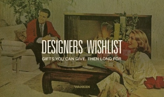 WANKEN - The Blog of Shelby White #christmas #wishlist #vintage #designers