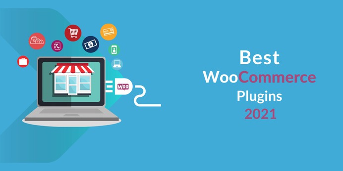 Best WooCommerce Plugins 2021