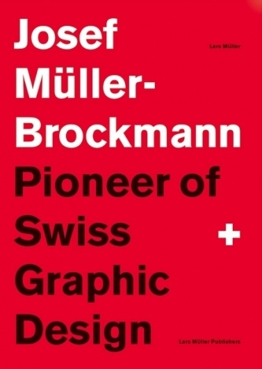 Josef Müller-Brockmann — Lars Müller Publishers #swiss #muller #lars #book #cover #artwork #publishers