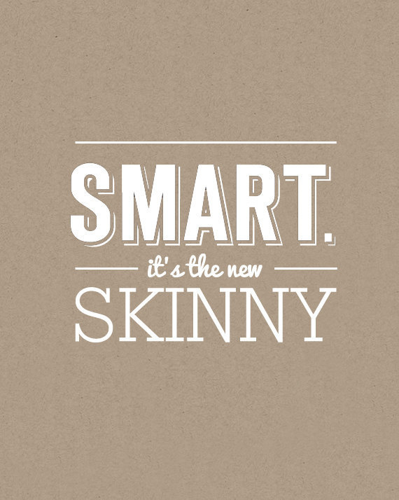 Smart: It's The New Skinny 8x10 Word Art in White (Hand Screenprinted) #smart