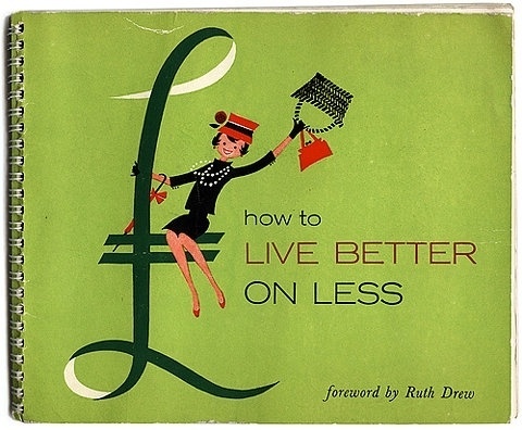 FFFFOUND! | how to live better on less on Flickr - Photo Sharing! #book #cover #illustration #vintage #green