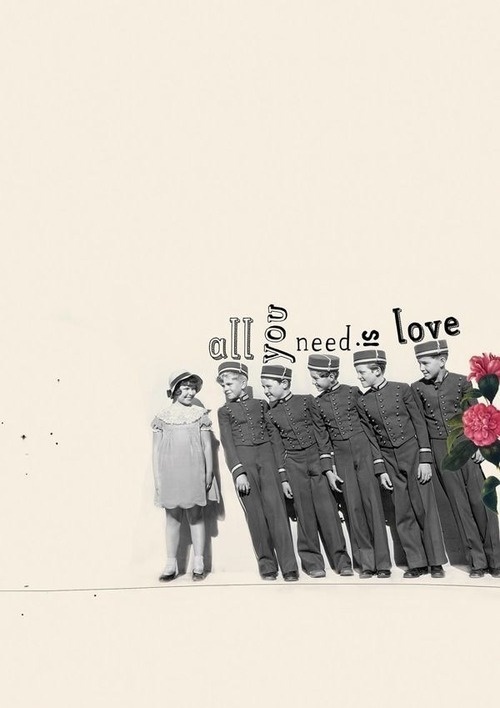 All you need is love - Collage by Selman HOSGOR #beatles #collage #vintage #typography