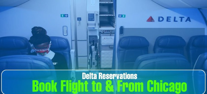Delta Reservations: Book Flight to & From Chicago – Aviationrepublic – All you need to know