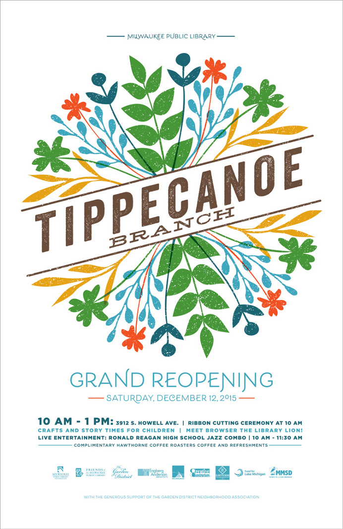 Campaign/Branding poster for the grand opening of Milwaukee Public Library's Tippecanoe Branch. #milwaukee #milwaukeepubliclibrary #library