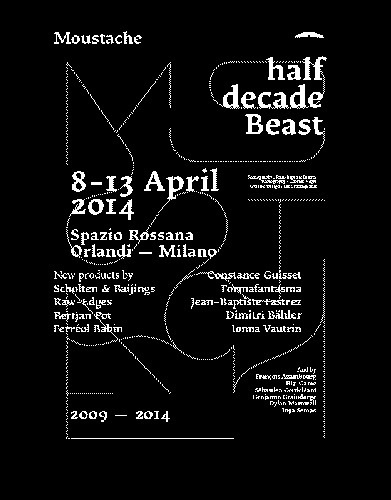 unquoted-sheets: Moustache Half Decade Beast 8—13 April 2014 Spazio Rossana Orlandi ©Les Graphiquants #gg