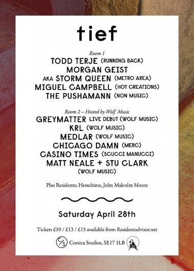RA Tickets: Tief with Todd Terje, Morgan Geist Aka Storm Queen, Miguel Campbell, Wolf Music at Corsica Studios, London #event #techno #flyer #simple #type #typography