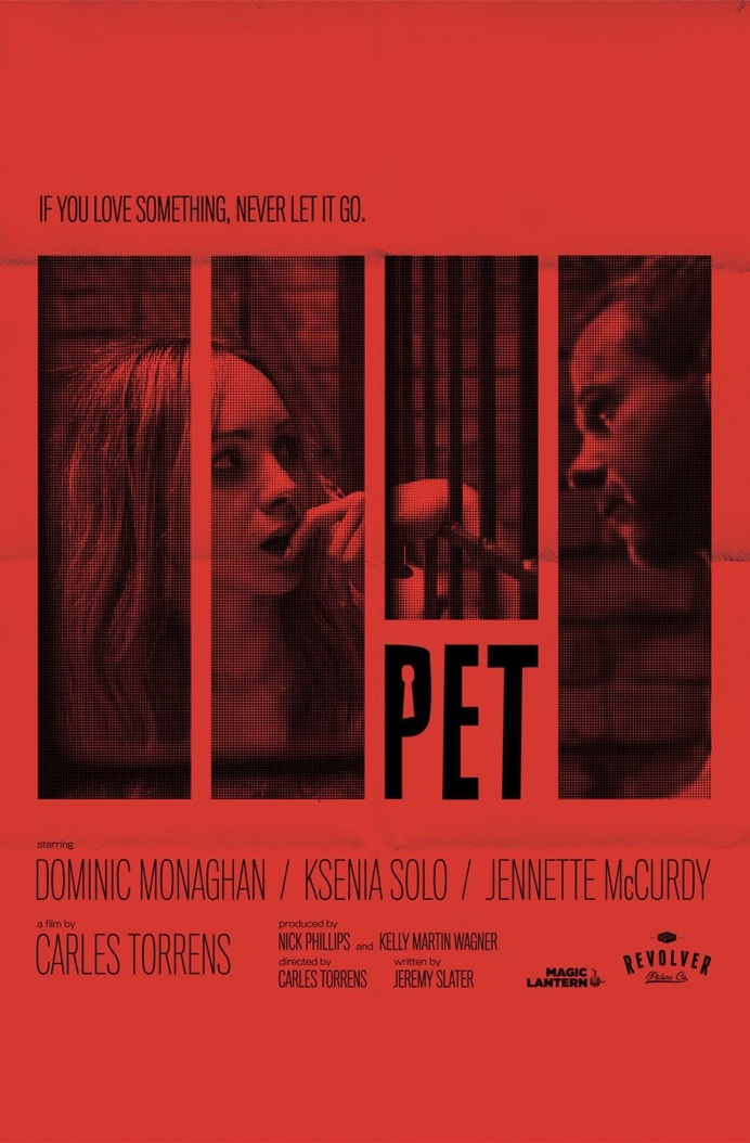 Pet (2016) #poster #movie #cinema tagline: "If you love something, never let it go."