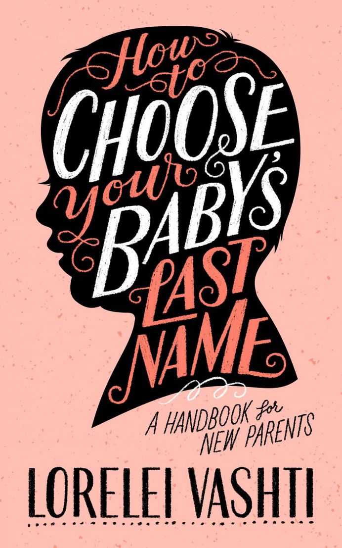 How to Choose Your Baby’s Last Name