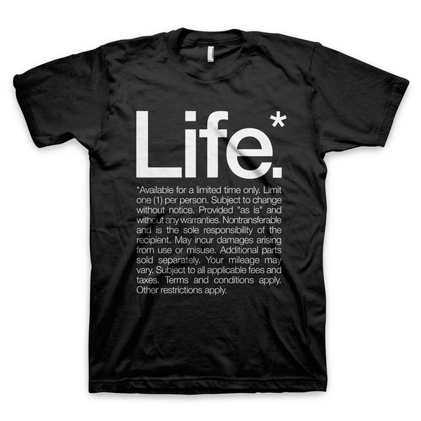 "Life* Available for a limited time only" T Shirt #quote #tshirt #black #tee #helvetica #life #typography