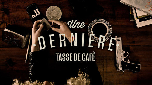 une dernière tasse de café #coffee #film #design #typography