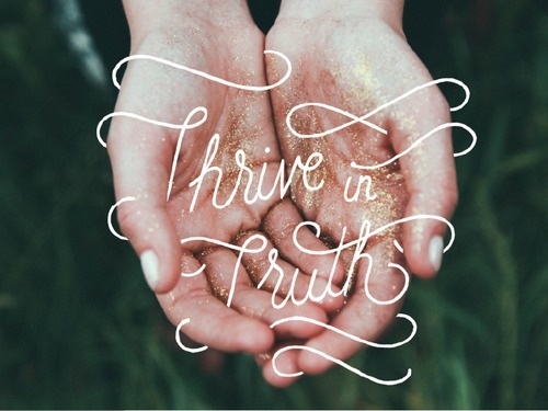 Typeverything.comThrive in Truth by Todd Wendorff. #truth #in #thrive