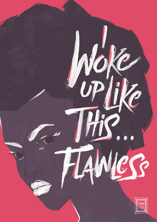 Woke Up Like This – Flawless