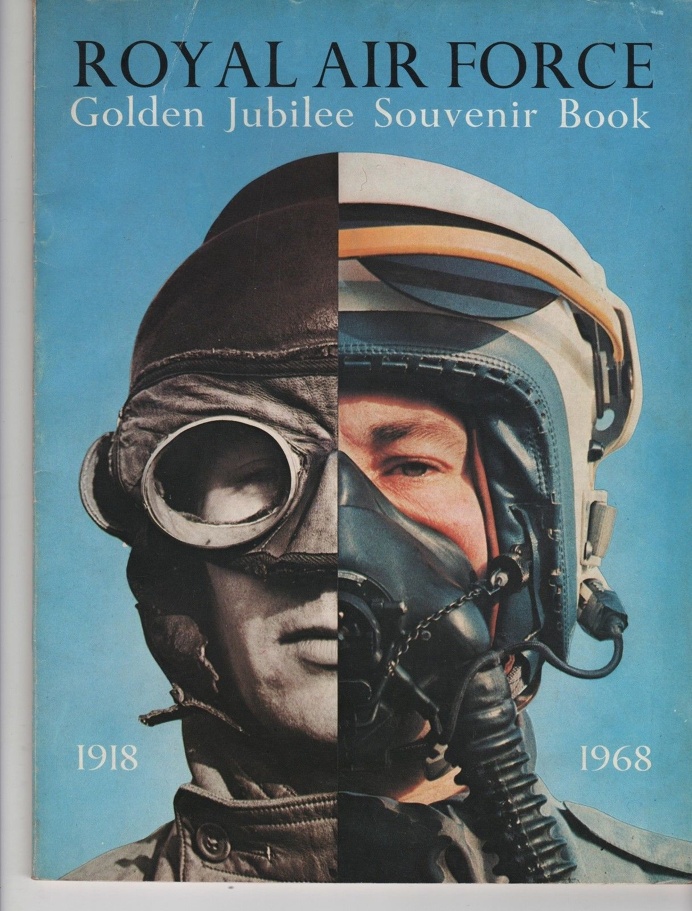 ROYAL AIR FORCE GOLDEN JUBILEE SOUVENIR BOOK RAF 1918 / 1968