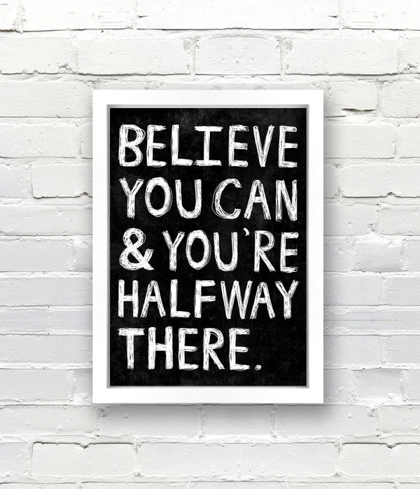 Typography Poster, quote print, apartment decor, inspirational art Believe You Can And You're Halfway There A3 #interior #text #white #black #poster #art #typography