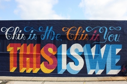 All sizes | THIS ME, THIS IS YOU, THIS IS WE | Flickr - Photo Sharing! #signage #typography