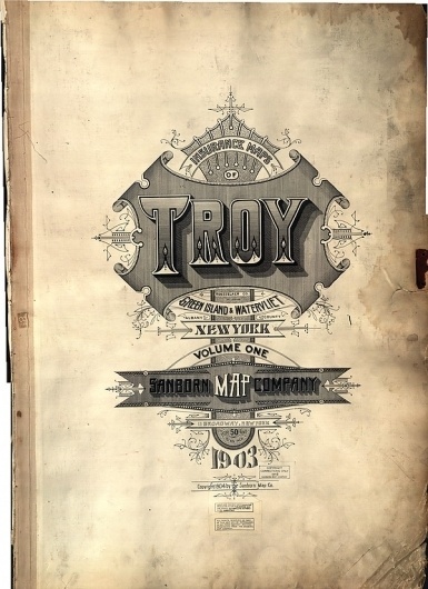 Sanborn Insurance Map - TROY (1903) Christian Annyas / Pinterest #sanborn #lettering #vintage #typography