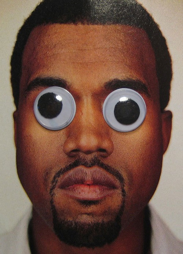 Kanye West with googly eyes. - follow dailyinspiration #west #kanye #eyes #googly #kim #rnb #hiphop #fun #rap