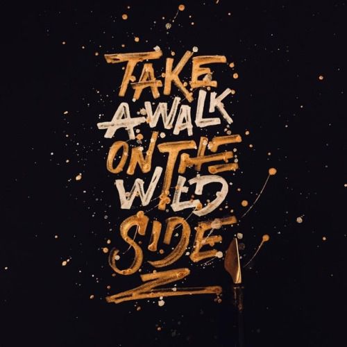 🤘🏾 Take A Walk On The Wild Side 🤘🏾- #calligraphy #lettering #handlettering #goodtype #typegang #thedailytype #inktober2017 #typeyeah #handmadefont #calligritype #50words #slowroastedco #tyxca #letteringdaily #strengthinletters #graphicdesign...