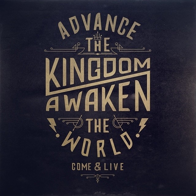 Advance the kingdom, awaken the world.