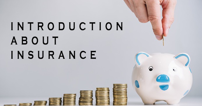 An Introduction About Insurance : Benefits and Types