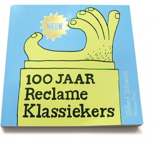 100 JAAR RECLAME KLASSIEKERS - Part of a Bigger Plan #design #graphic