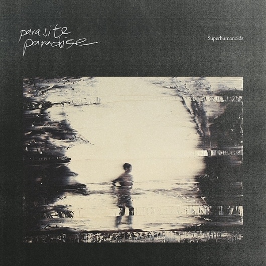 Superhumanoids – Parasite Paradise #superhumanoids #paradise #parasite