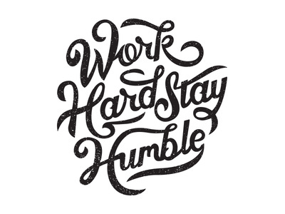 typeverything.com,Â Work Hard Stay Humble by Clarke Harris #lettering #hand lettering