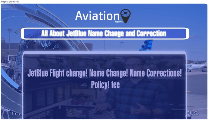 https://aviationrepublic.com/blog/jetblue-flight-change-correction-policy/