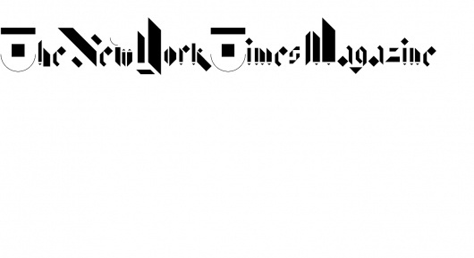 Non-Format - New York Times Magazine #type #lettering #logo