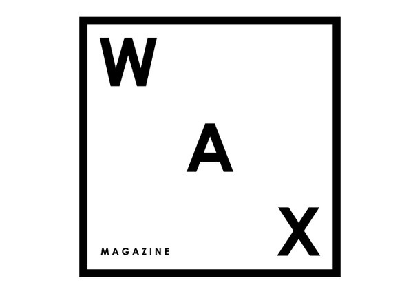 W A X Magazine #magazine