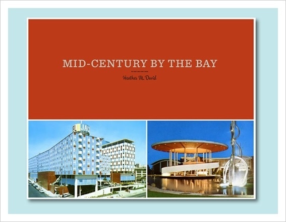 Mid-Century by the Bay by Heather M. David / Aqua-Velvet #cover #mid #book #century