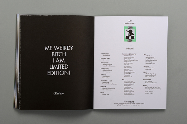 Me weird? Bitch I am Limited edition #white #page #index #black #art #and #fashion #layout #ash #editorial #magazine