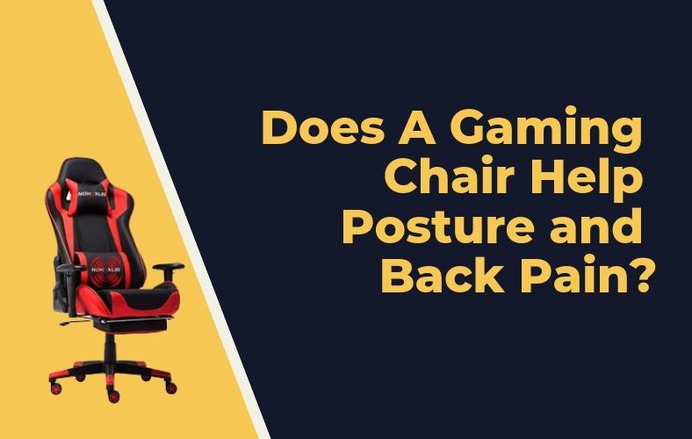 Does A Gaming Chair Help Posture and Back Pain