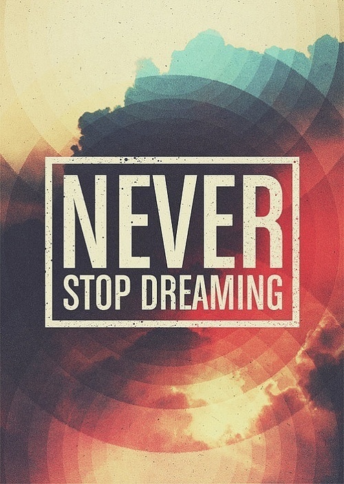 Never stop dreaming #type #design #photoshop #texture