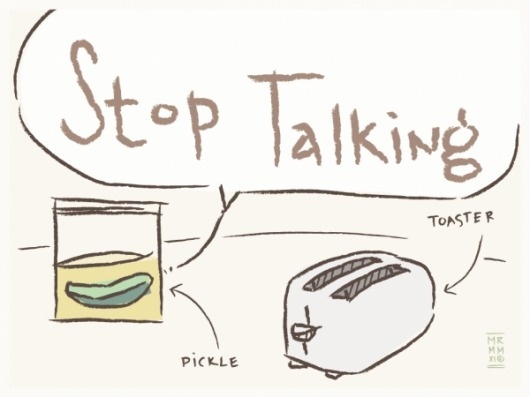why am i a designer #mike #roy #illustration #pickle #stop #talking #toaster #sketch