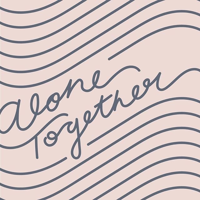 Alone Together - hand lettering - via Instagram @lettersbycarose