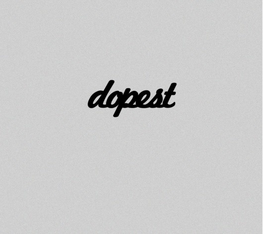 Dope by ~Smcdo123 on deviantART #text #dope