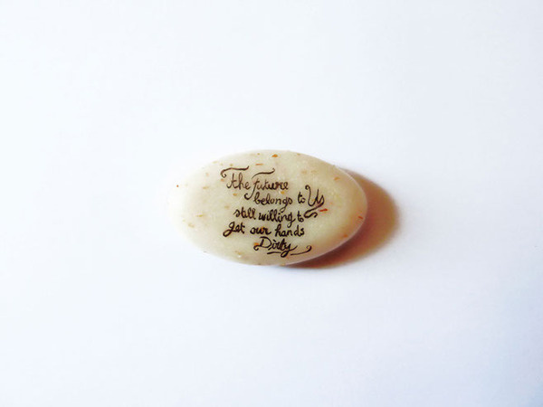 The Future belongs to us still willing to get our hands dirty #lettering #soap #typographie #hand #typo #typography