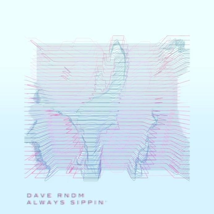 dave rndm #dave #rndm #always #trap #song #sippin