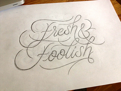 Freshnfoolishsketch_d #process #script #handlettering