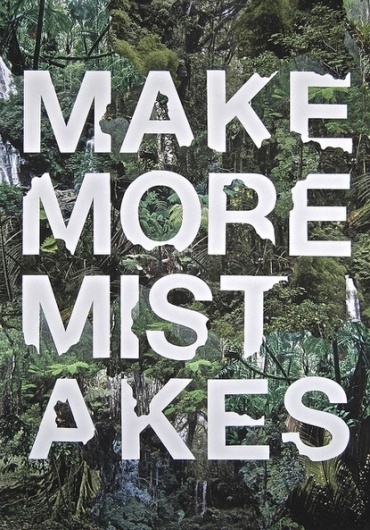 Typeverything.com 'Make More Mistakes' by ... - Typeverything #type